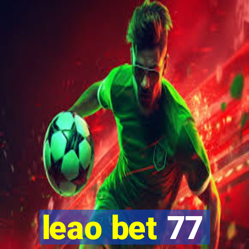 leao bet 77